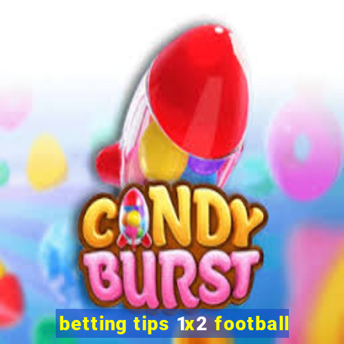 betting tips 1x2 football